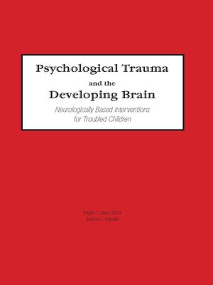 cover image of Psychological Trauma and the Developing Brain